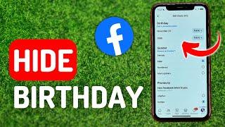 How to Hide Birthday in Facebook - Full Guide