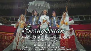 SEANGKONAN - IMELDA (KHADIN INTON CAHYA) FEAT RESTIA