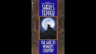 Plot summary, “The Gate to Women's Country” by Sheri S. Tepper in 7 Minutes - Book Review