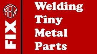 FIX: Welding Tiny Metal Parts (Laptop Hinge Repair)