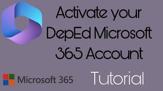 Activate DepEd Microsoft 365 Account. Tutorial