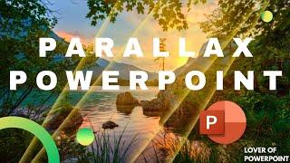 Beautiful SlideShow In PowerPoint Using Parallax Effect 