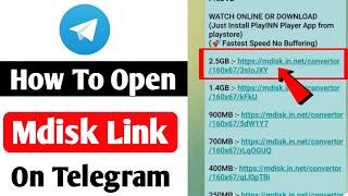 How To Open Mdisk Link on Telegram | Telegram Mdisk Link Not Working