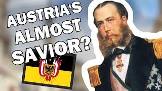 What if Franz Josef was Assassinated? (And His BROTHER Became Emperor?)