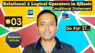 Relational & Logical Operators in QBasic(Part-3) | Conditional Statement in QBasic | QBasic Tutorial