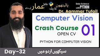 66- OpenCV with Python Crash Course | Computer Vision -(Part-1)