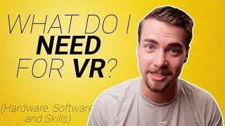 What Do I Need to Become a VR Developer? (VR Headsets, Apps, and Skills needed)