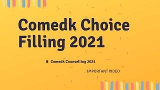 How To Do Choice Filling In Comedk 2021 Counselling | Comedk Choice Filling Round 1