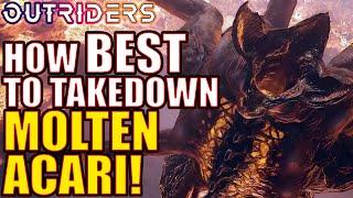 Outriders | How Best to Takedown the Molten Acari!