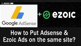 How to Put Adsense Ads & Ezoic Ads or Newor Media Ads on the same Site  using Ad Inserter