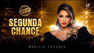 Marília Tavares - Segunda Chance - Maturidade EP 02