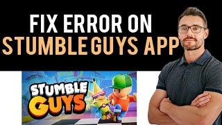  How To Fix Stumble Guys Purchase Error (Full Guide)