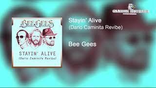 Bee Gees - Stayin Alive (Dario Caminita Revibe)