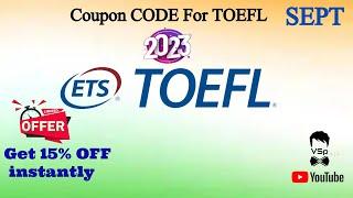 TOEFL Discount Coupon By ETS | Save money while booking TOEFL | Book  TOEFL Exam Slot | TOEFL Exam