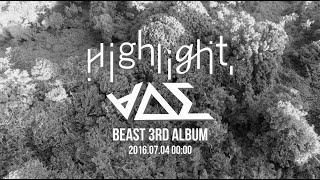 20160616 BEAST 3RD ALBUM 'HIGHLIGHT' - PROLOGUE -