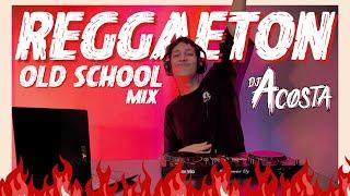 OLD SCHOOL REGGAETON MIX VOL. 1 (perreo asegurado) | DJ ACOSTA