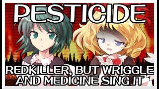 Pesticide - Redkiller [Touhou Vocal Mix] / but Wriggle and Medicine sing it - FNF Covers