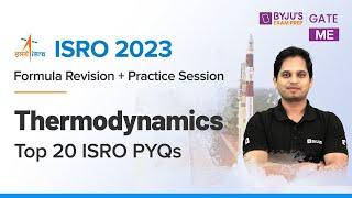 ISRO 2023 PYQ | Thermodynamics Top 20 Questions | Mechanical Engineering | BYJU'S GATE