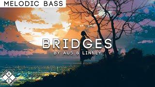 Au5 & Linney - Bridges