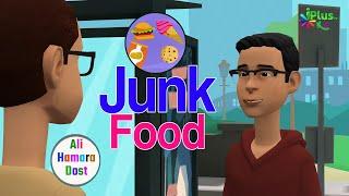 Junk Food | Ali Hamara Dost | iPlus TV Kids | Muslim Islamic Cartoon Urdu Hindi