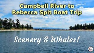 Scenery, Whales, and Drew Harbour Anchorage - Quadra Island Boating Trip on our 34" CHB Trawler