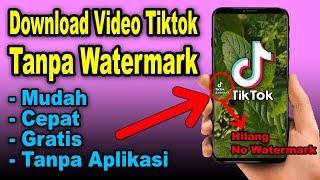 Cara Simpan Video Tiktok Tanpa Watermark Gratis Tanpa Aplikasi