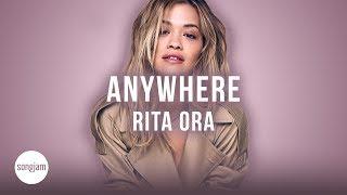 Rita Ora - Anywhere (Official Karaoke Instrumental) | SongJam