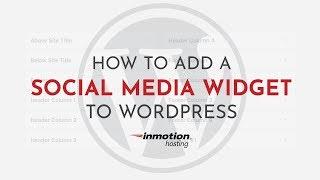 How to Add a Social Media Widget to WordPress