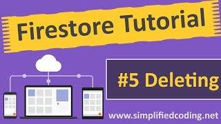 #5 Firestore Android Tutorial - Deleting Data