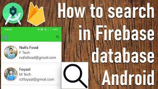 How to search in Firebase database Android || Ict Foysal