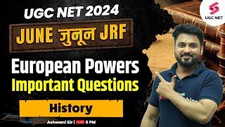 UGC NET History Syllabus 2024 | European Powers Important Questions | UGC NET 2024 | Ashwani Sir