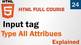 Input tag with type attribute | all attributes of type input tag | Html full course in Hindi Urdu