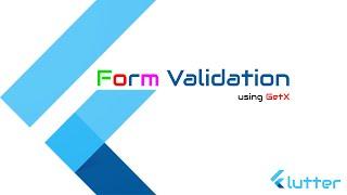 #Google Flutter - GetX - Form Validation