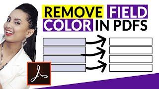 Remove Fill Color From Text Field in PDF Using Adobe Acrobat Pro DC 