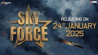 Sky Force | Akshay Kumar, Veer Pahariya| Dinesh Vijan | Jyoti Deshpande | 24.01.2025