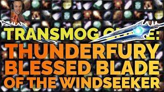 Transmog Guide: Thunderfury, Blessed Blade of the Windseeker - Retail WoW 2022