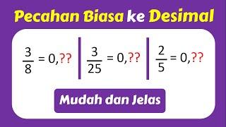 Merubah Pecahan Biasa ke Desimal | Bagian 1