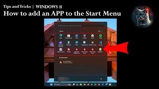 Win11 | Tips & Tricks | How to add app shortcut in Start Menu