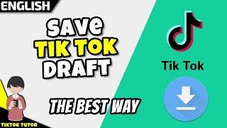 How to Save Tik Tok Draft Video in Gallery