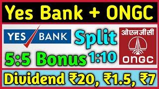 Yes Bank + ONGC • Stocks Declared High Dividend, Bonus & Split With Ex Date's