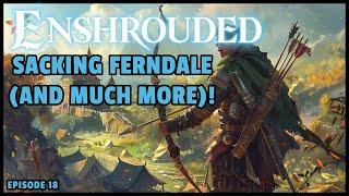 Enshrouded | Lets Play | Storming Fort Ferndale EP18