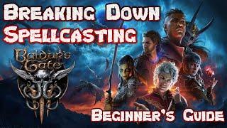 Breaking Down Spellcasting in BG3 - An Ultimate Beginner's Guide to Baldur's Gate 3