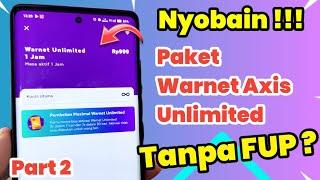 Nyobain Review Paket Data Warnet Unlimited Axis Di Tahun 2024 ! 24 Jam Tanpa FUP ?