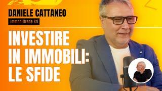 Investire in immobili: le sfide - con Daniele Cattaneo di Immobilitrade - CrowdRevolution