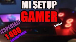 ¡MI SETUP GAMER HUMILDE ! -LOBOMISSOR (ESPECIAL 1 000 SUSCRIPTORES)