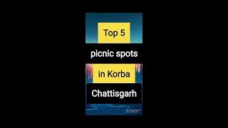 Top 5 PICNIC spot in **KORBA**||CHHATTISGARH TOURIST PLACES