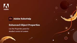 Enhanced Properties panel in Adobe RoboHelp