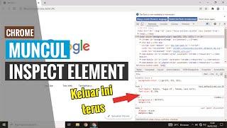 Cara Gampaang Memperbaiki Google Chrome selalu Keluar Inspect Element