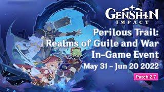 Event: Perilous Trail - Realms of Guile and War | Patch 2.7 | Genshin Impact