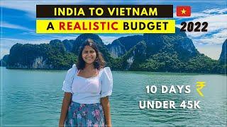 India to Vietnam FULL BUDGET BREAKDOWN 2022 | Flight, Visa, Sim, Transport & more 